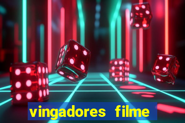 vingadores filme completo dublado google drive